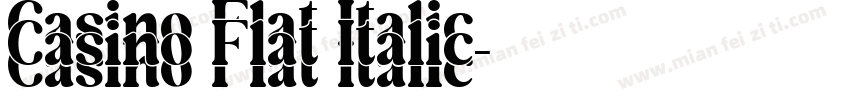 Casino Flat Italic字体转换